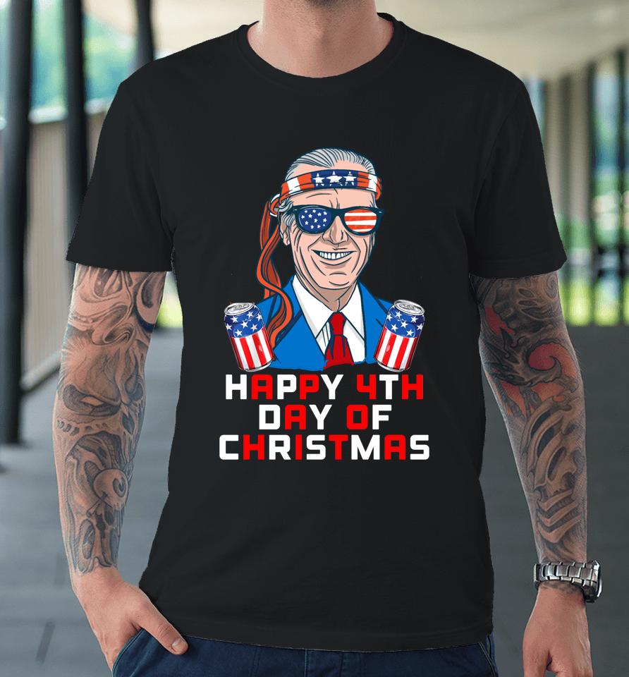 4Th Of July Biden Christmas Independence Day I Did That Premium T-Shirt