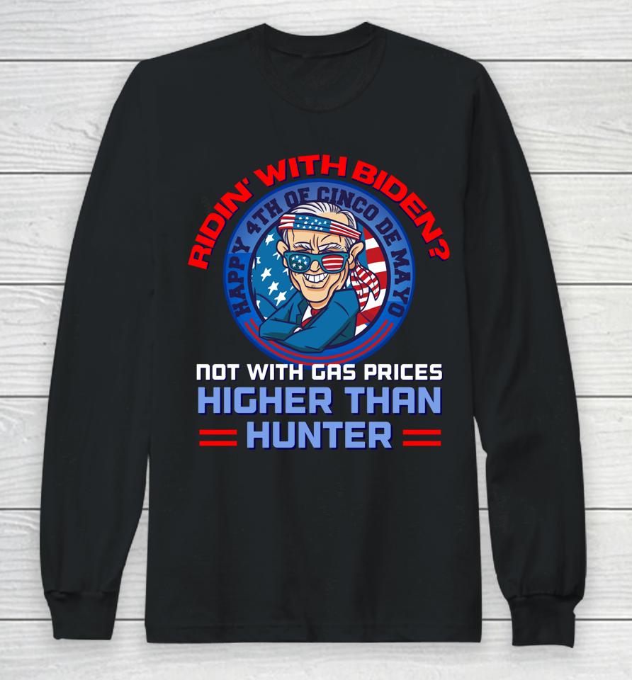 4Th Of July Build Back Better Biden Gas Prices Maga Trump Long Sleeve T-Shirt