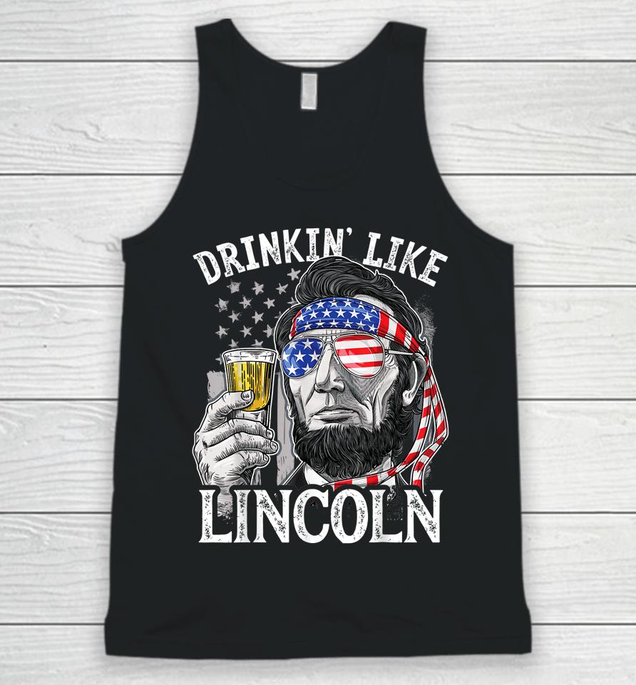 4Th Of July Drinking Like Lincoln Abraham Unisex Tank Top