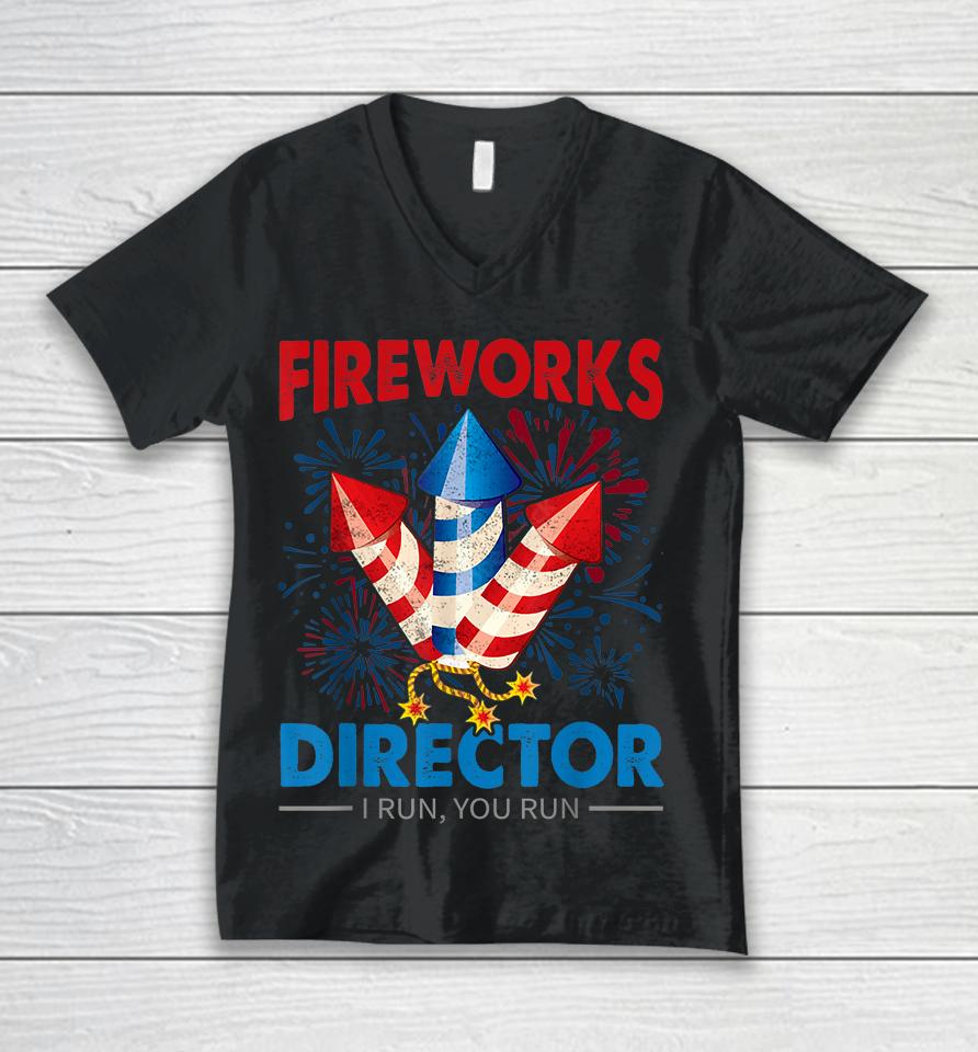 4Th Of July Fireworks Director I Run You Run Fourth July Unisex V-Neck T-Shirt