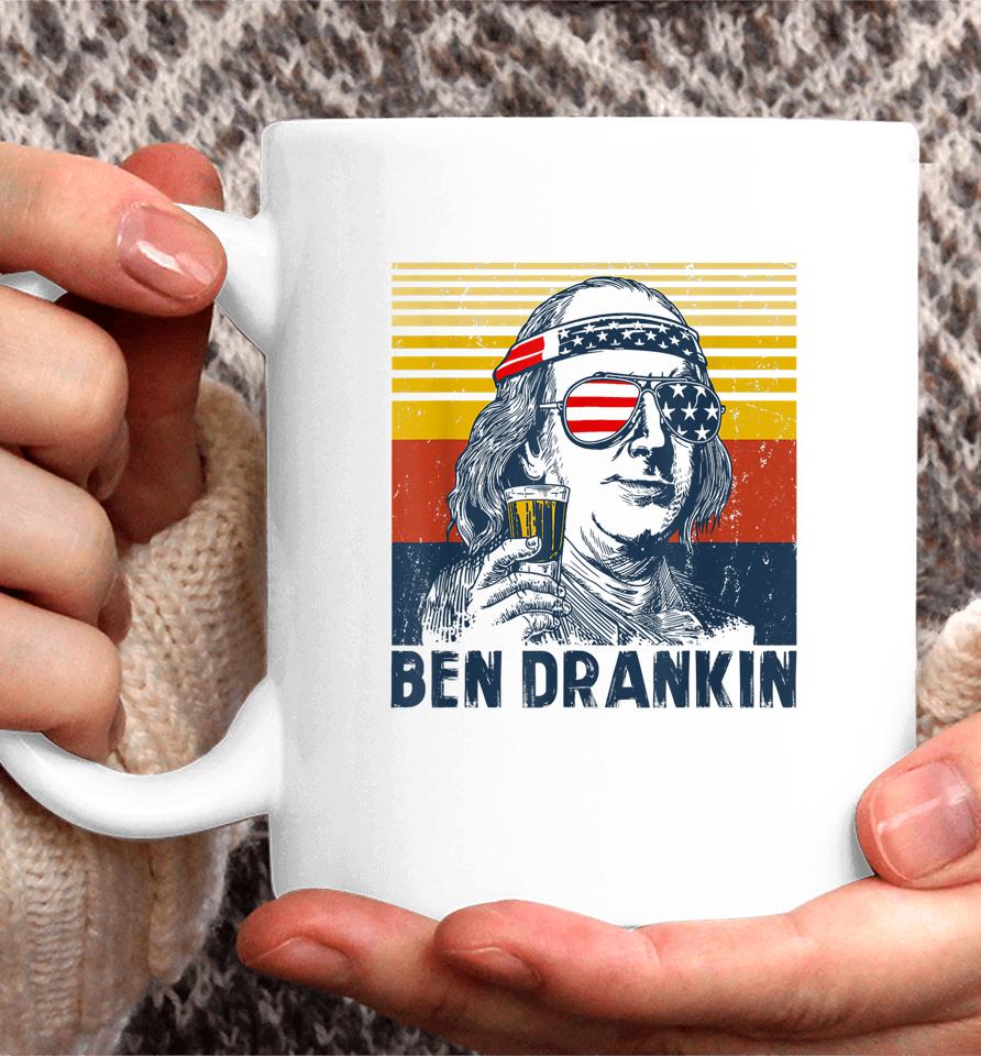 4Th Of July Independence Day Shirt Ben Drankin 4Th Of July Coffee Mug