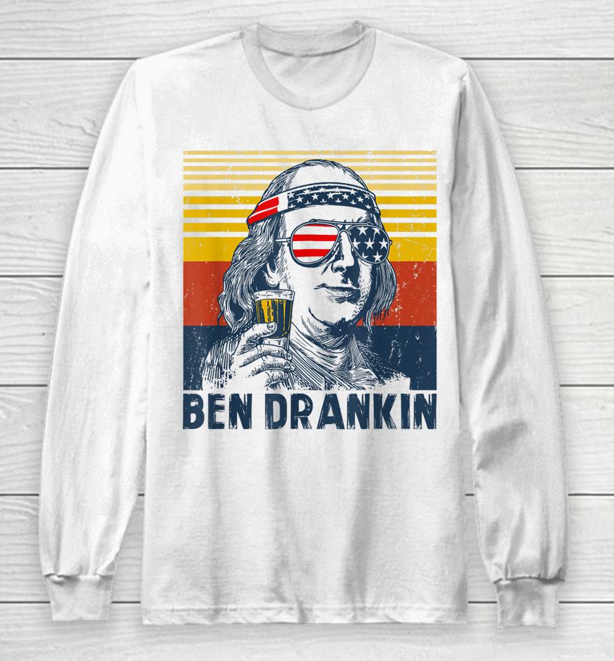 4Th Of July Independence Day Shirt Ben Drankin 4Th Of July Long Sleeve T-Shirt