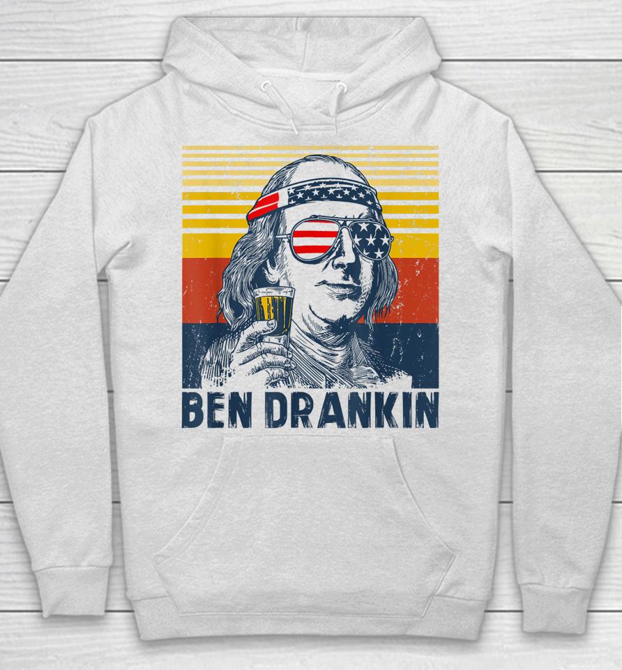 4Th Of July Independence Day Shirt Ben Drankin 4Th Of July Hoodie