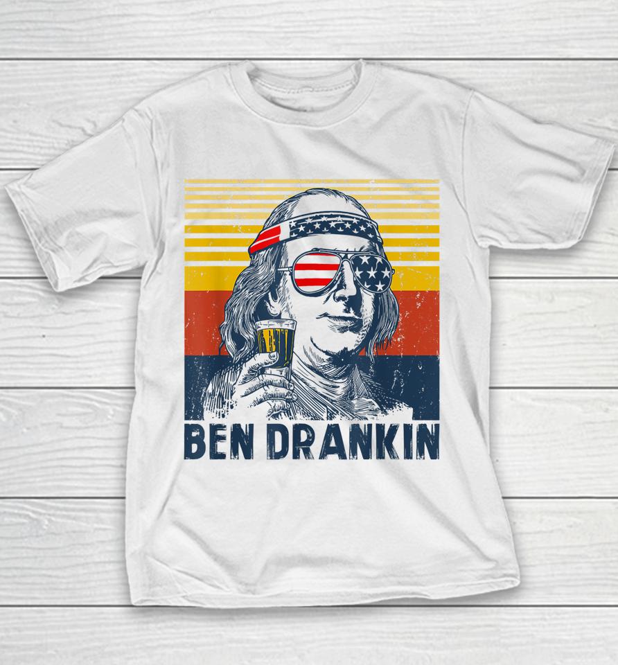 4Th Of July Independence Day Shirt Ben Drankin 4Th Of July Youth T-Shirt