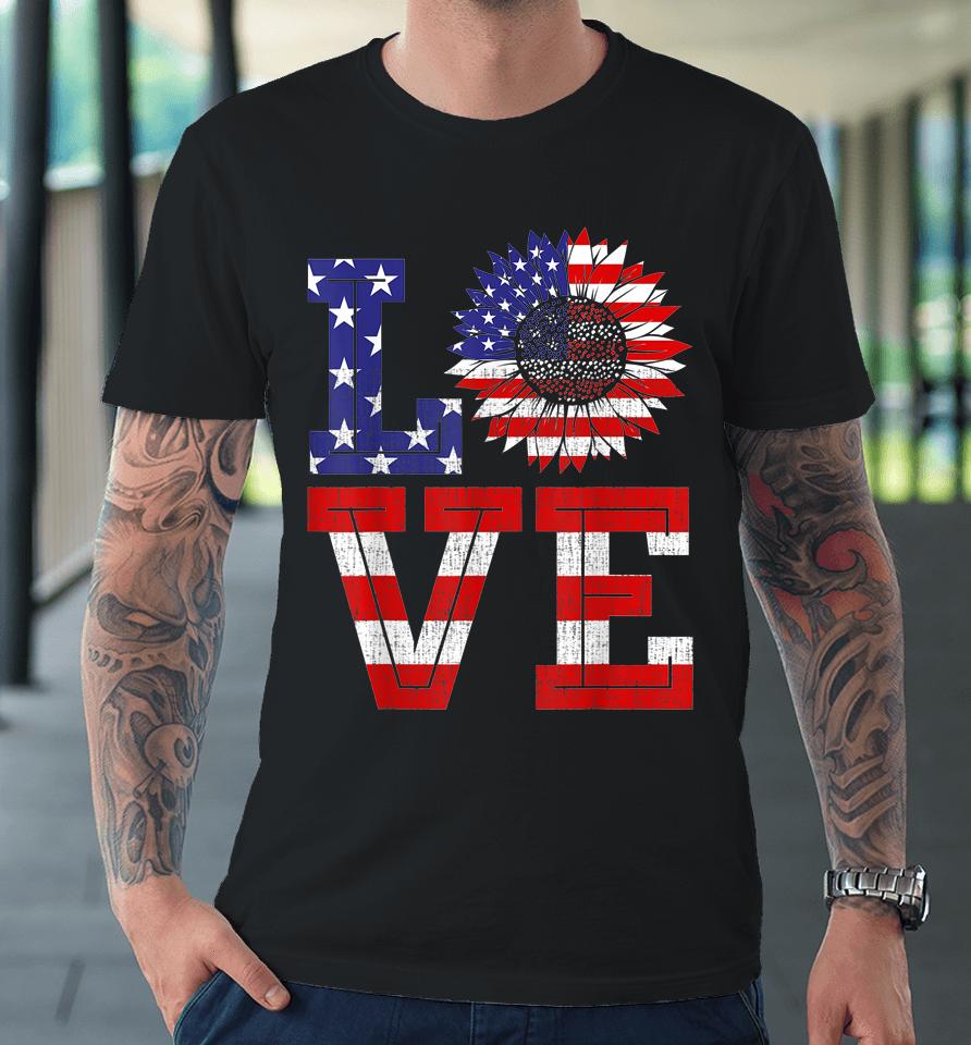 4Th Of July Love Sunflower Patriotic American Flag Premium T-Shirt