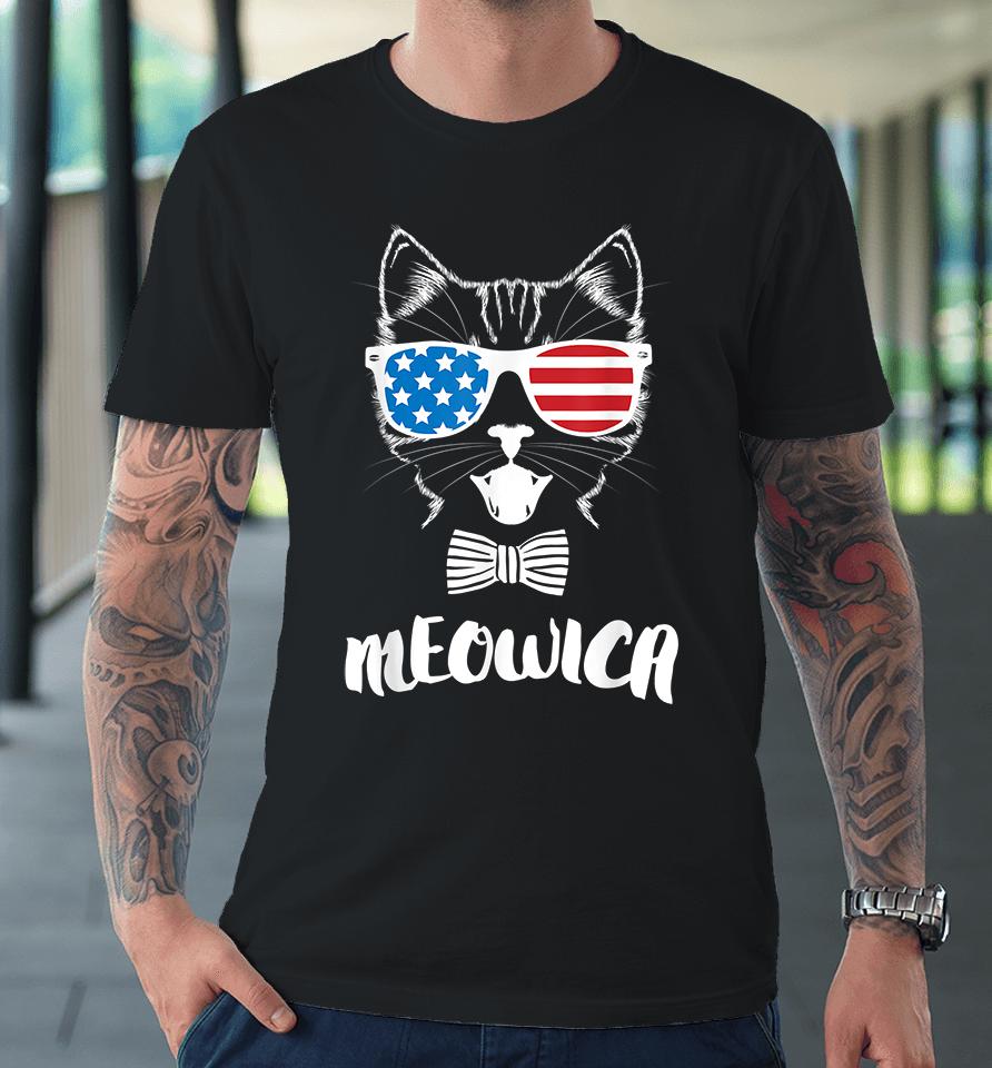 4Th Of July Meowica Kitty Cat Premium T-Shirt
