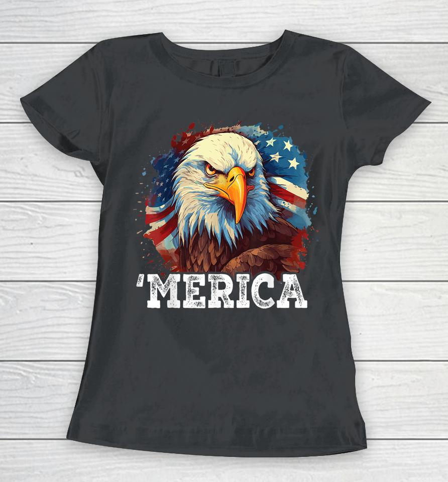 4Th Of July Merica American Bald Eagle Usa Patriotic Flag Women T-Shirt