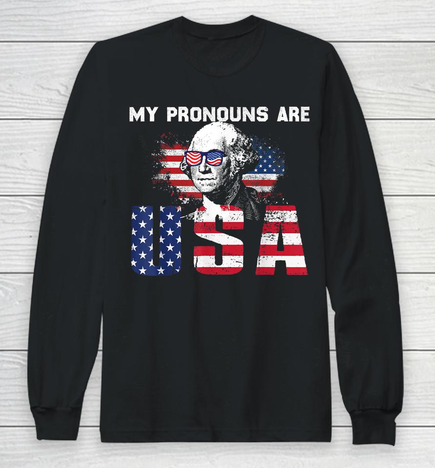 4Th Of July My Pronouns Are Usa Flag Long Sleeve T-Shirt