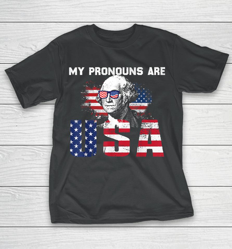 4Th Of July My Pronouns Are Usa Flag T-Shirt