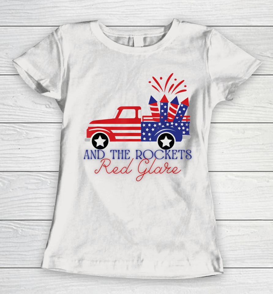 4Th Of July Rockets Red Glare Independence Day Parade Women T-Shirt