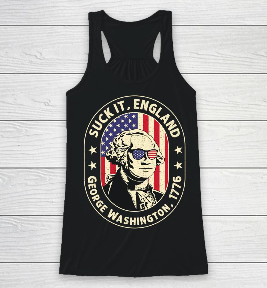 4Th Of July Shirt Suck It England George Washington 1776 Racerback Tank