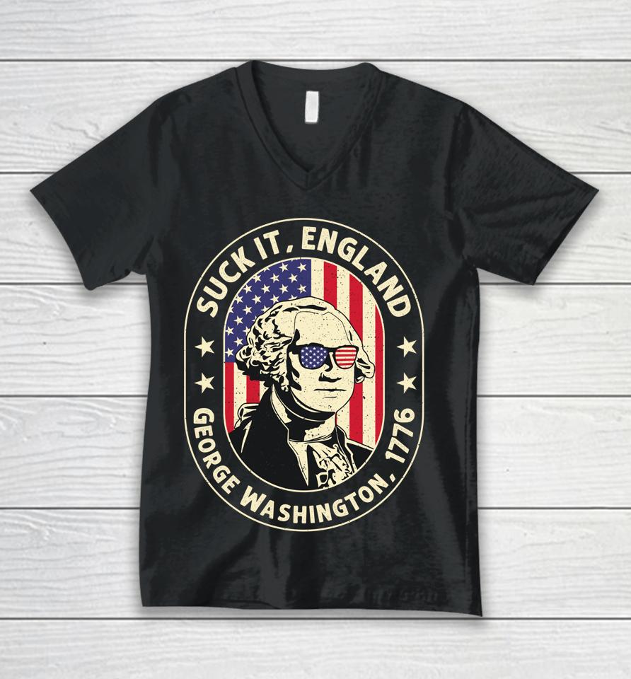 4Th Of July Shirt Suck It England George Washington 1776 Unisex V-Neck T-Shirt