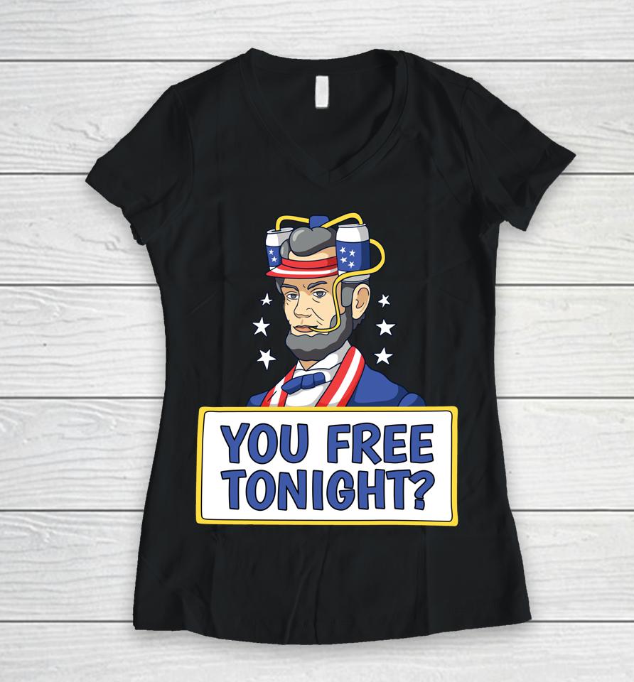 4Th Of July Shirt You Free Tonight Women V-Neck T-Shirt