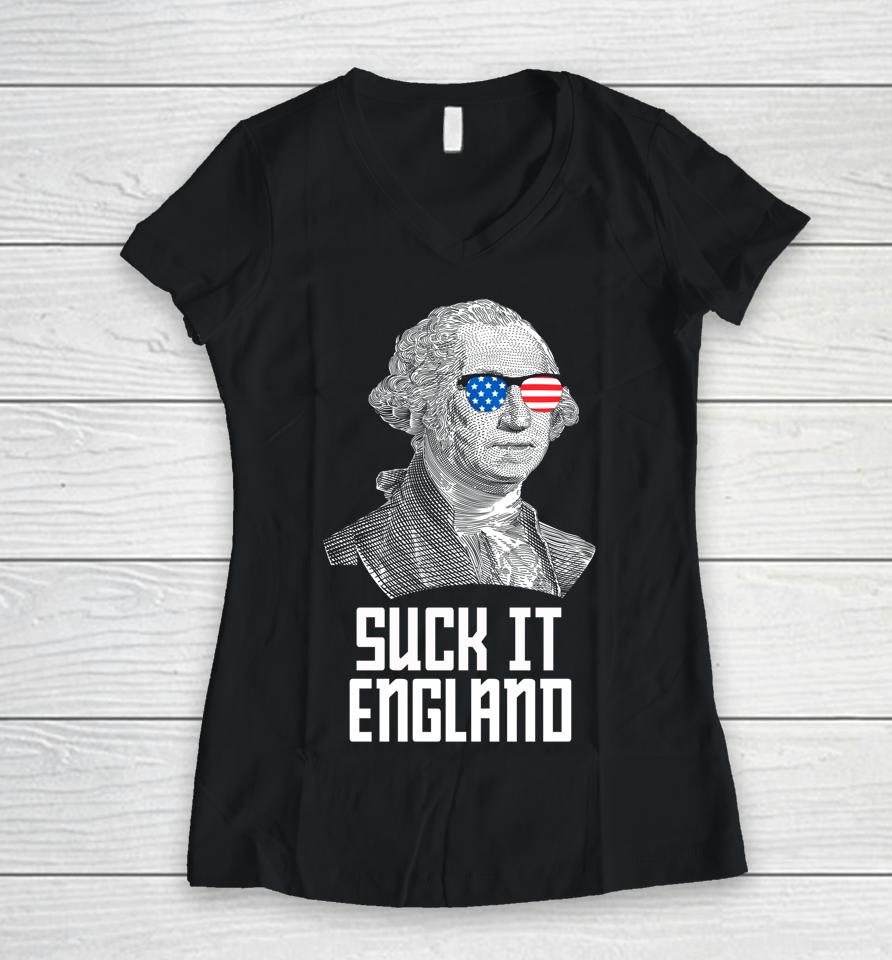 4Th Of July Suck It England Washington In Patriotic Shades Women V-Neck T-Shirt