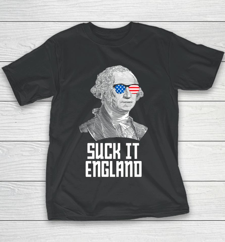 4Th Of July Suck It England Washington In Patriotic Shades Youth T-Shirt