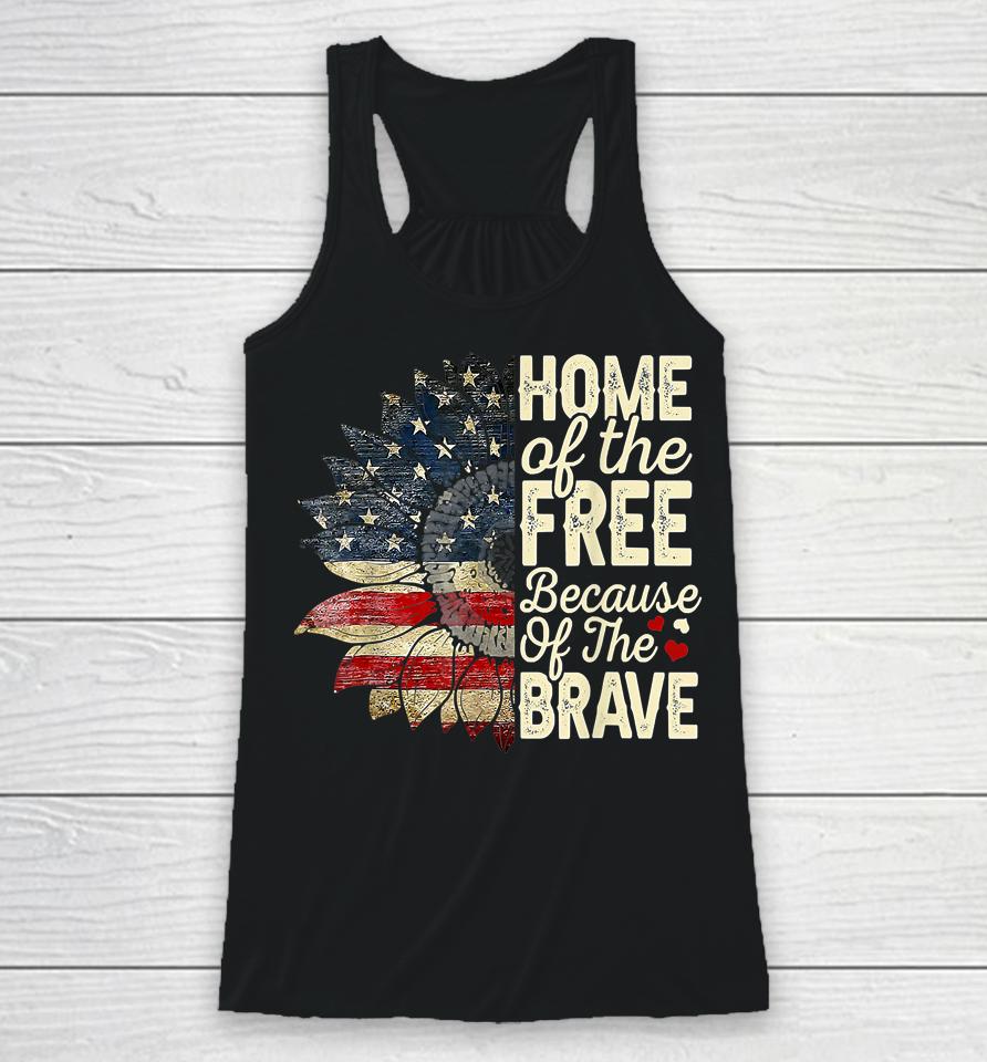 4Th Of July Sunflower Home Of The Free Because Of The Brave Racerback Tank