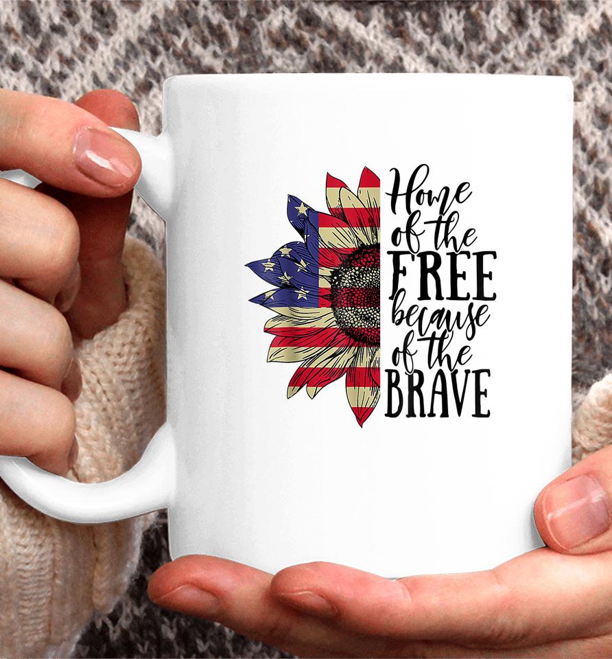4Th Of July Sunflower Home Of The Free Because Of The Brave Coffee Mug