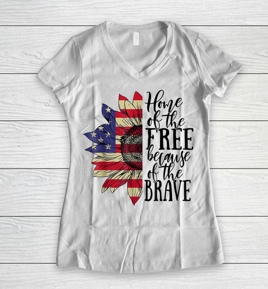 4Th Of July Sunflower Home Of The Free Because Of The Brave Women V-Neck T-Shirt