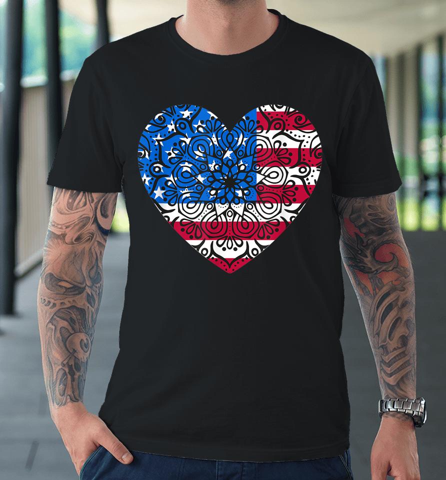 4Th Of July Women Girls Kids Mandala American Heart Flag Art Premium T-Shirt