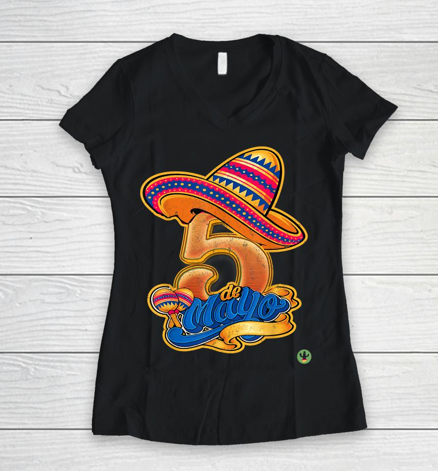 5 De Mayo Cinco De Mayo Women V-Neck T-Shirt