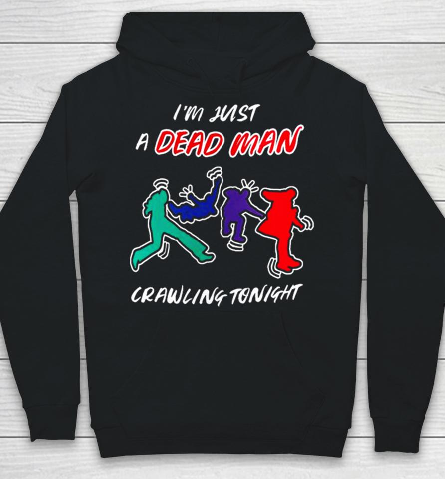 5 Seconds Of Summer I’m Just A Dead Man Crawling Tonight Hoodie