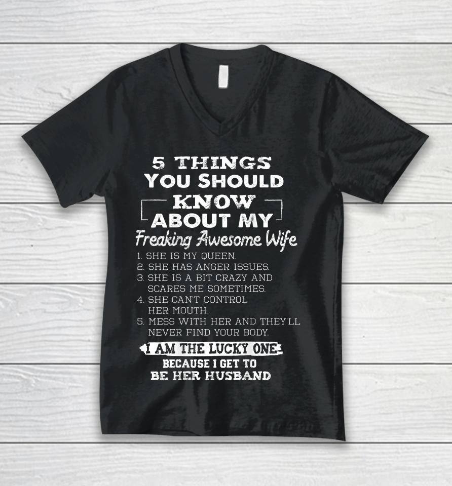 5 Things You Should Know About My Freaking Awesome Wife Unisex V-Neck T-Shirt