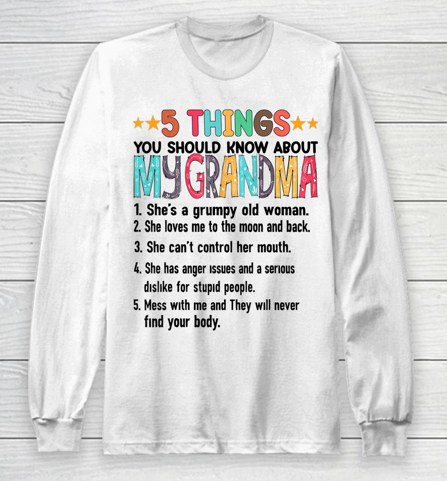 5 Things You Should Know About My Grandma Halloween Gifts Long Sleeve T-Shirt
