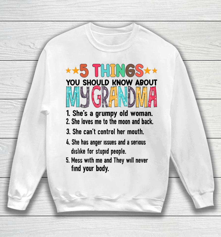 5 Things You Should Know About My Grandma Halloween Gifts Sweatshirt
