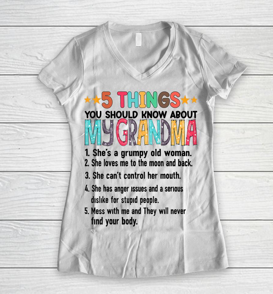5 Things You Should Know About My Grandma Halloween Gifts Women V-Neck T-Shirt