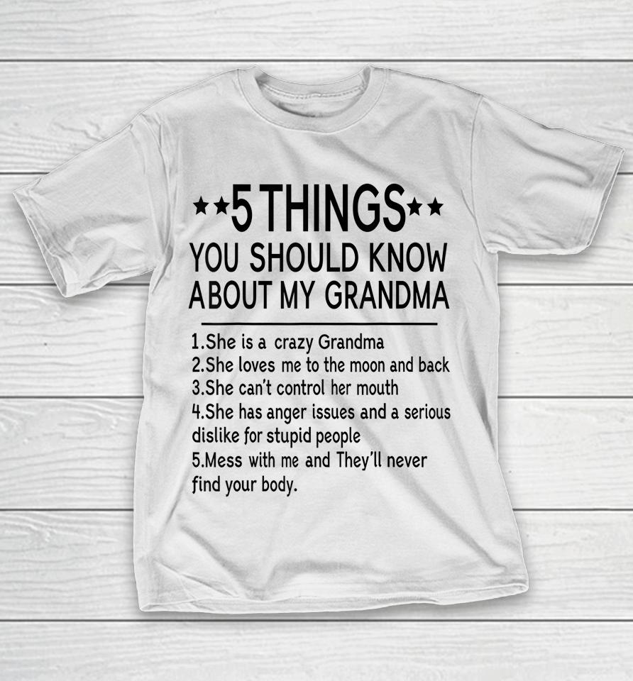 5 Things You Should Know About My Grandma T-Shirt