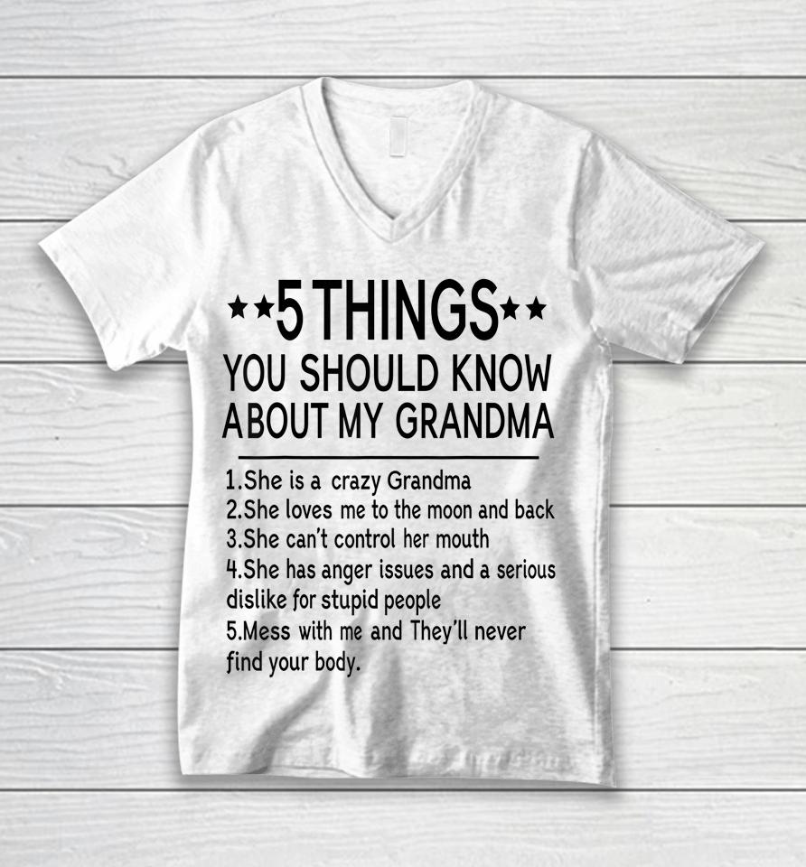 5 Things You Should Know About My Grandma Unisex V-Neck T-Shirt