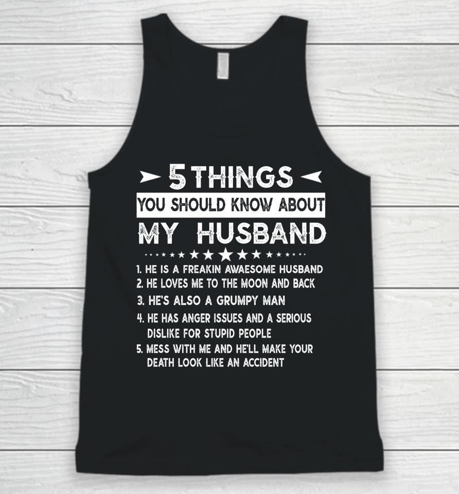 5 Things You Should Know About My Husband Unisex Tank Top