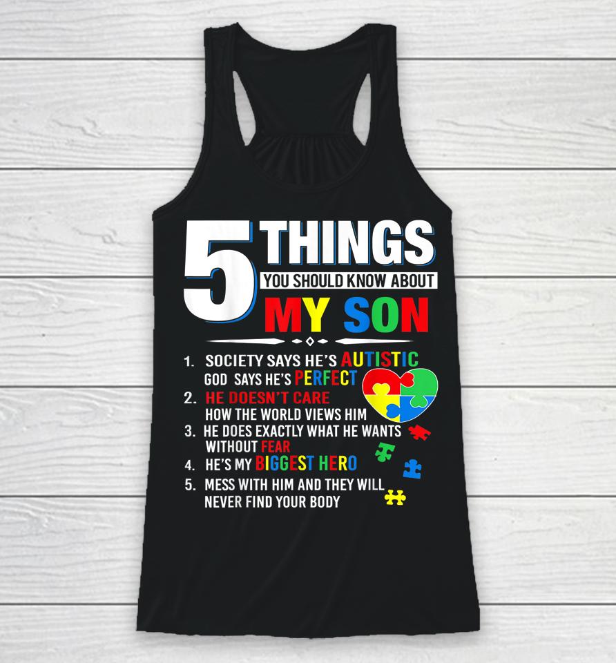 5 Things You Should Know About My Son Autism Awareness Racerback Tank