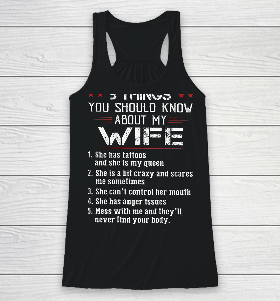 5 Things You Should Know About My Wife Has Tattoos Racerback Tank