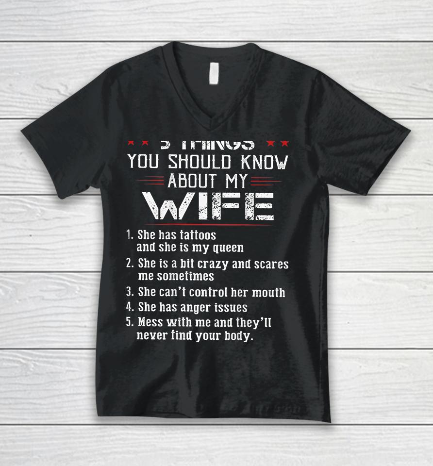 5 Things You Should Know About My Wife Has Tattoos Unisex V-Neck T-Shirt