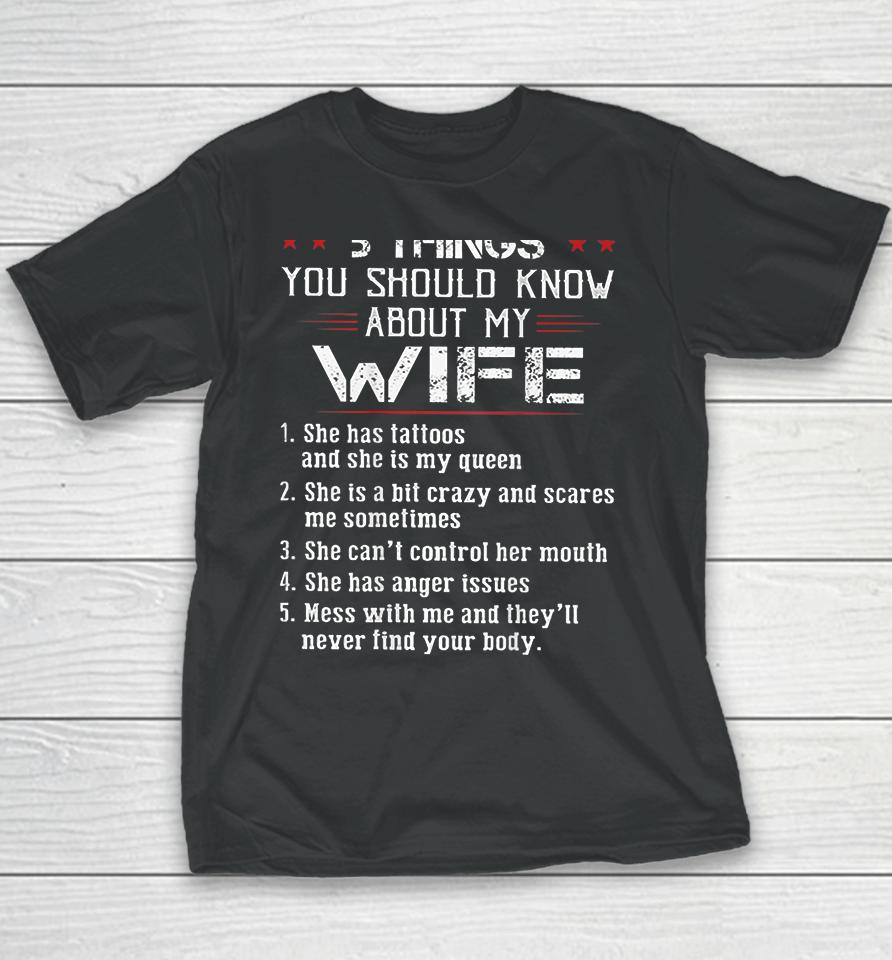 5 Things You Should Know About My Wife Has Tattoos Youth T-Shirt