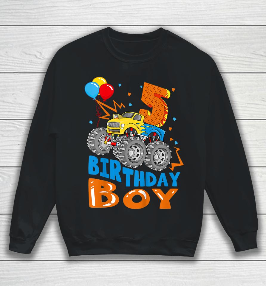 5 Year Old Gifts 5Th Birthday Boy Son Monster Truck Party Sweatshirt