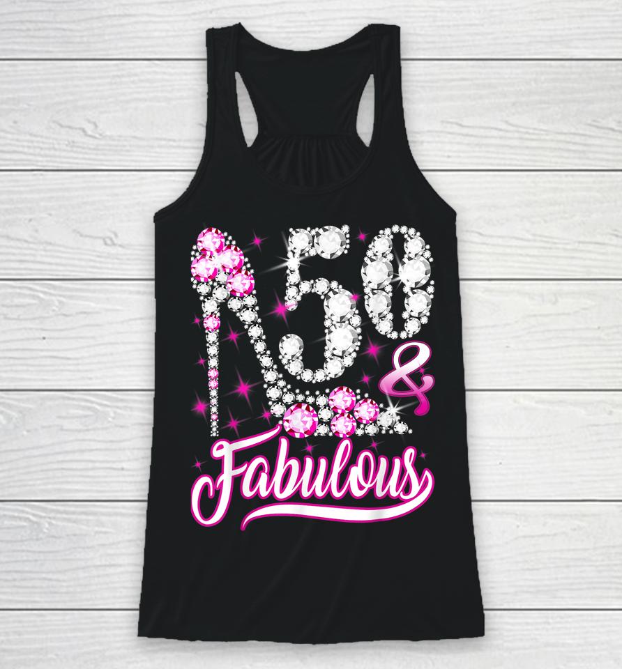 50 &Amp; Fabulous 50Th Birthday Gifts Funny Pink Diamond Shoes Racerback Tank
