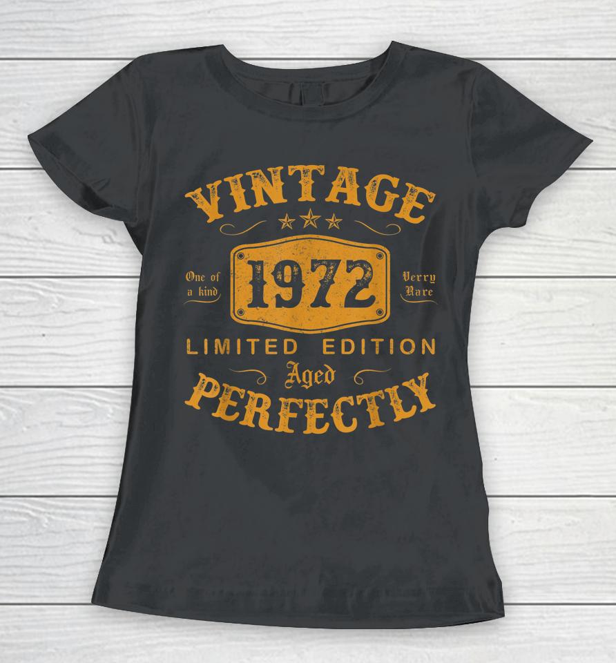 50 Year Old Birthday Vintage 1972 50Th Birthday Gifts Women T-Shirt