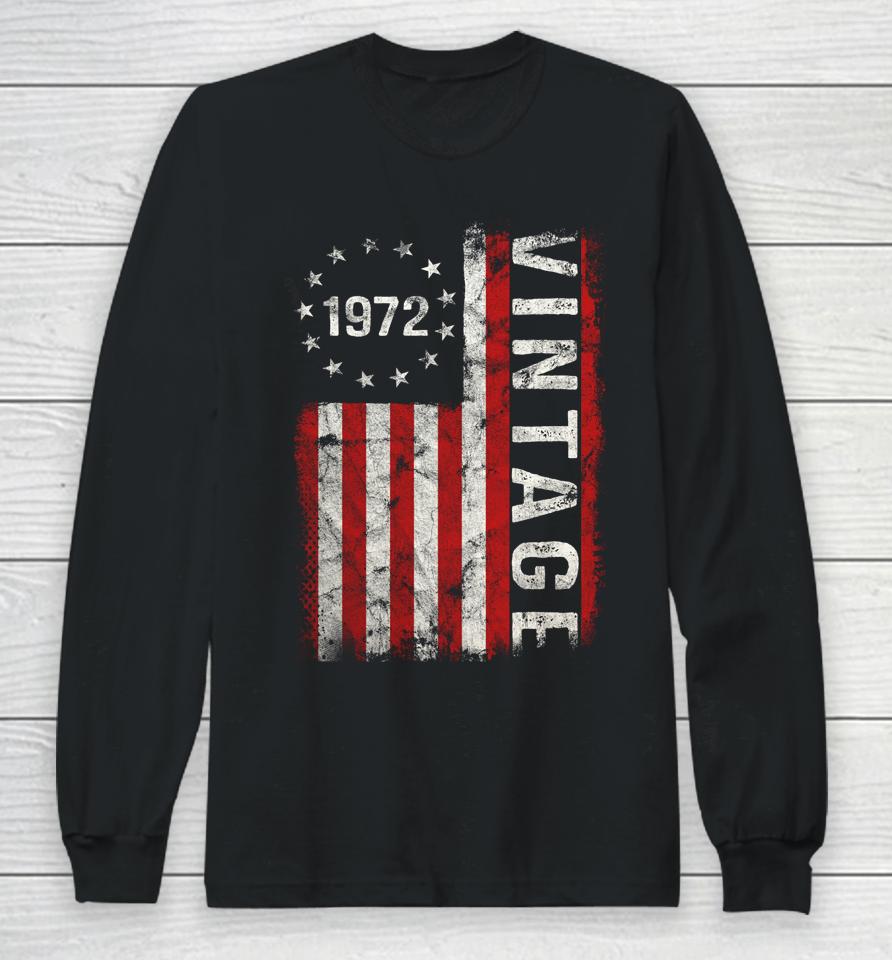50 Year Old Gifts Vintage 1972 American Flag 50Th Birthday Long Sleeve T-Shirt