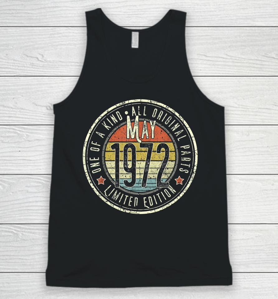 50 Year Old May 1972 Limited Edition 50Th Birthday Unisex Tank Top