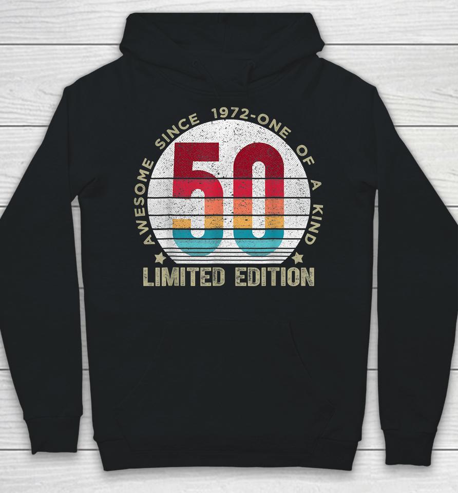 50 Year Old Vintage 1972 Retro Limited Edition 50Th Birthday Hoodie