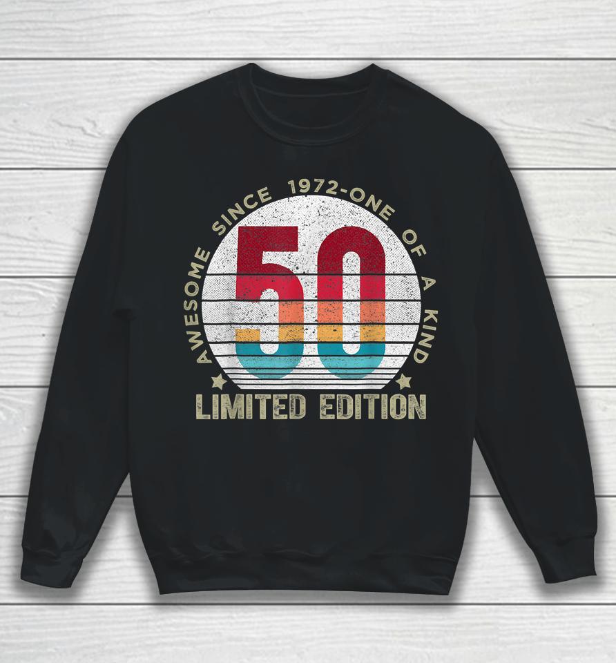 50 Year Old Vintage 1972 Retro Limited Edition 50Th Birthday Sweatshirt