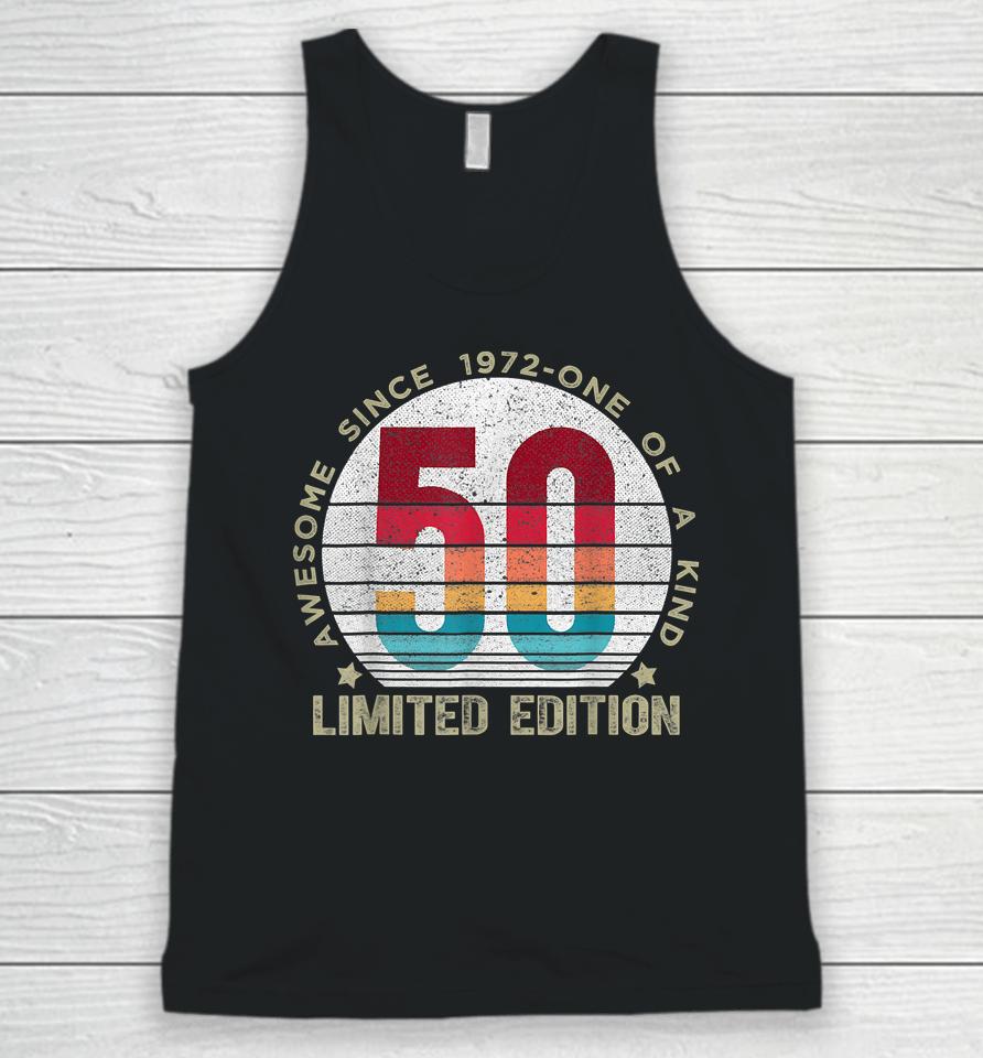 50 Year Old Vintage 1972 Retro Limited Edition 50Th Birthday Unisex Tank Top