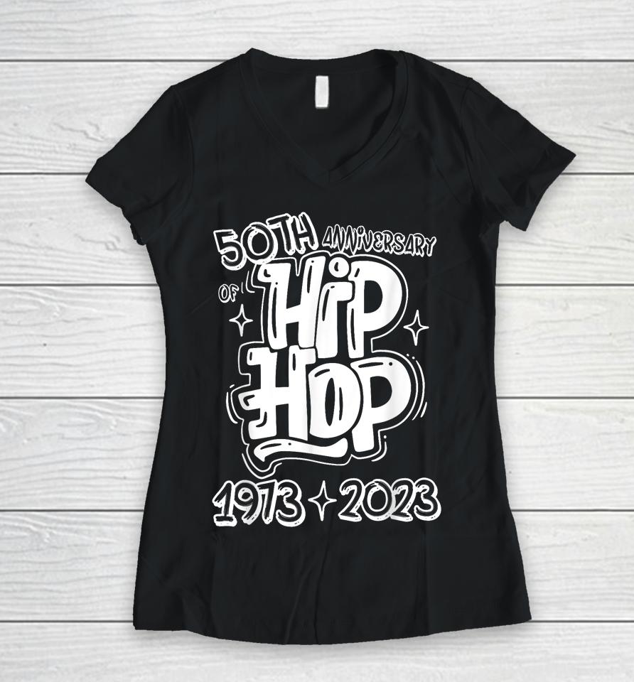 50 Years Old 50Th Anniversary Of Hip Hop Graffiti Hip Hop Women V-Neck T-Shirt