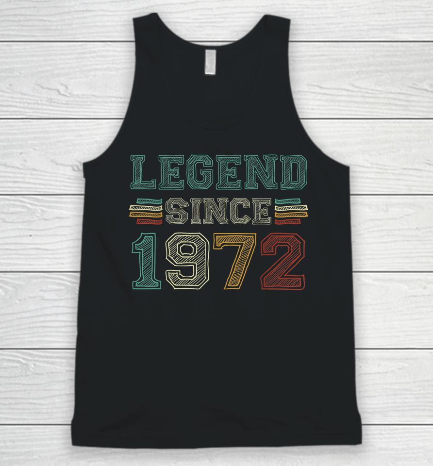 50 Years Old Legend Since 1972 50Th Birthday Unisex Tank Top