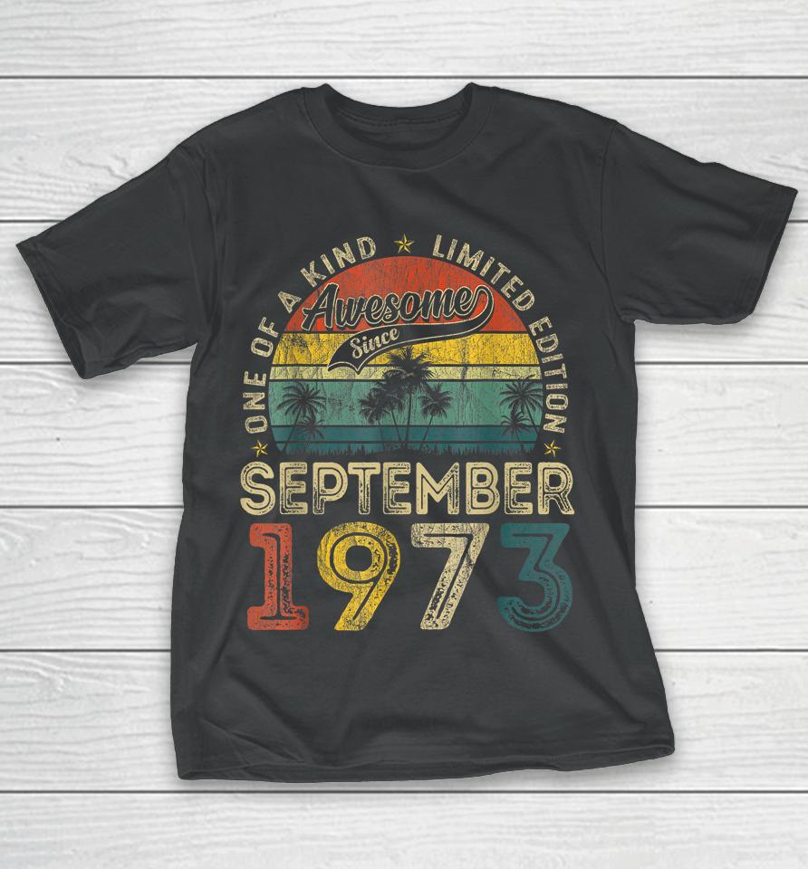 50 Years Old September 1973 Vintage Retro 50Th Birthday T-Shirt