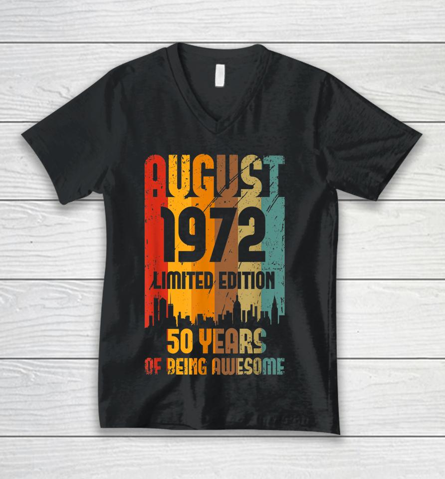 50 Years Old Vintage Awesome Since August 1972 50Th Birthday Unisex V-Neck T-Shirt