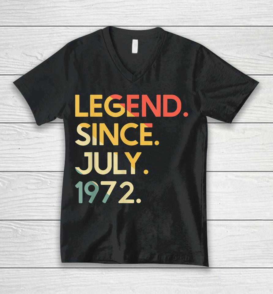 50 Years Old Vintage Legend Since July 1972 50Th Birthday Unisex V-Neck T-Shirt