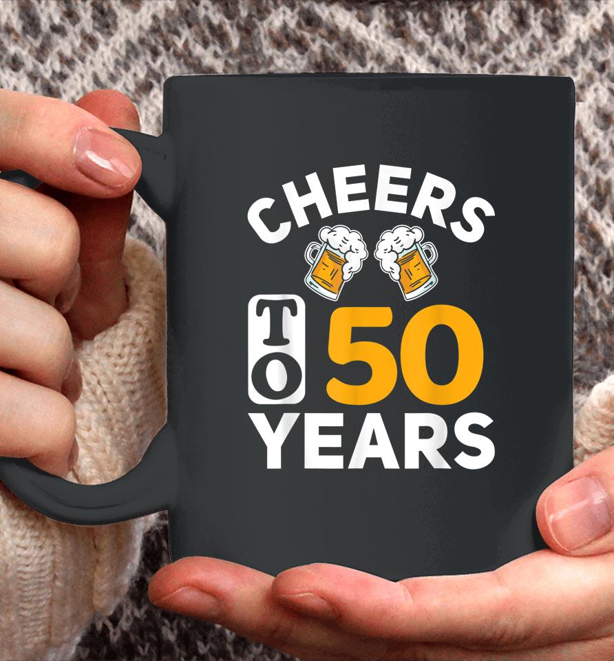 50Th Birthday T-Shirt Cheers To 50 Years Coffee Mug